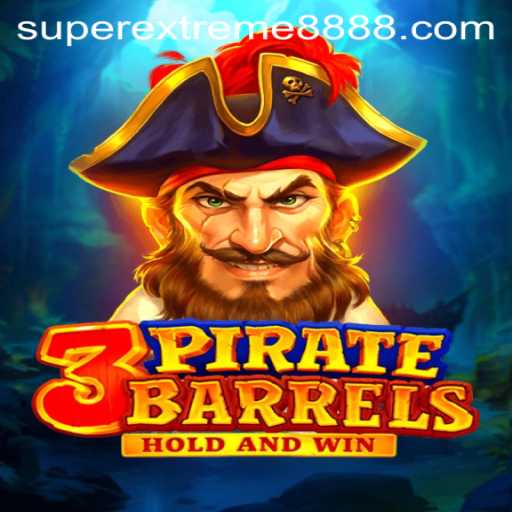 Discover the Thrills of 3PirateBarrels: A Dive into Adventure with SuperExtreme888