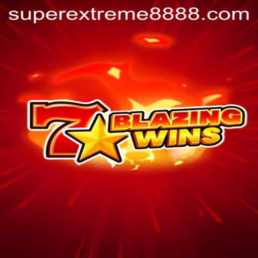 BlazingWins: Dive into the Thrilling World of SuperExtreme888