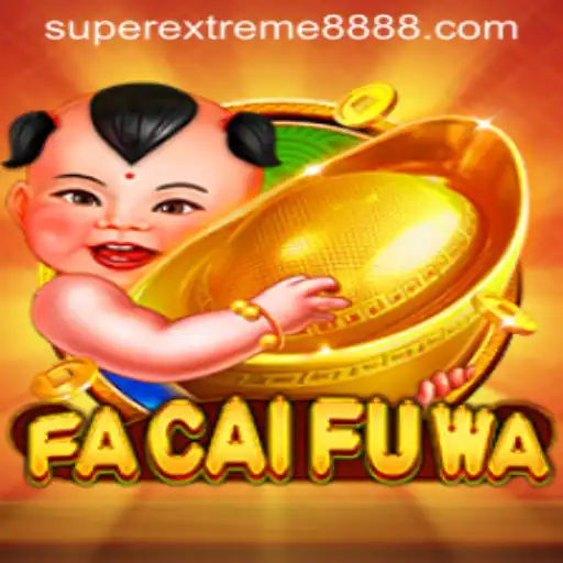 Exploring FaCaiFuWa: A Journey into the SuperExtreme888 Universe