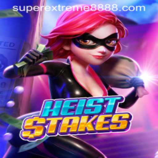 Exploring the Intricacies of HeistStakes: A Thrilling Adventure with SuperExtreme888