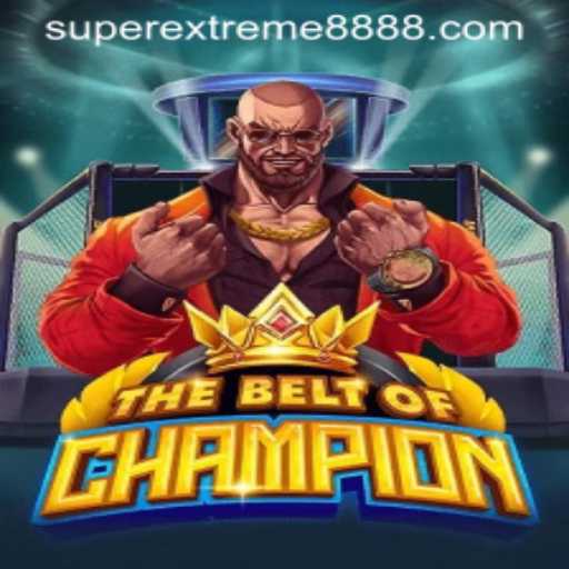 TheBeltOfChampion: Mastering the Game with SuperExtreme888